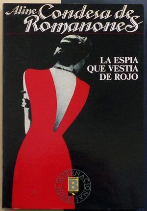Aline, Condesa de Romanones - La espía que vestía de rojo