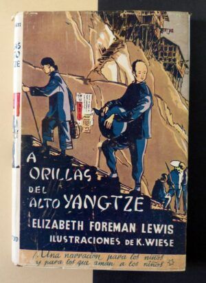 FOREMAN LEWIS, Elizabeth - A orillas del alto Yangtze