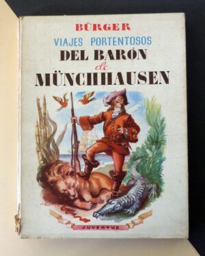 BÜRGER, Gottfried August - Viajes portentosos del Barón de Münchhausen