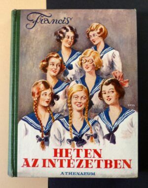 FRANCIS, Joy - Heten az intézetben