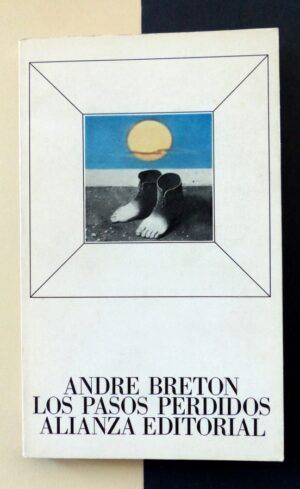 BRETON, André - Los pasos perdidos