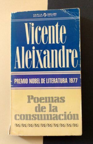 ALEIXANDRE, Vicente - Poemas de la consumación