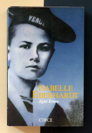ERRERA, Eglal - Isabelle Eberhardt