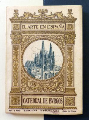 Lampérez y Romea, Vicente - El Arte en España. Nº1. Catedral de Burgos