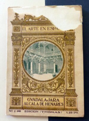 Aguilar y Cuadrado, Rafael - El Arte en España. Nº2. Guadalajara. Alcalá de Henares