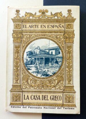 DOMÉNECH, Rafael - El Arte en España. Nº3. La casa del Greco