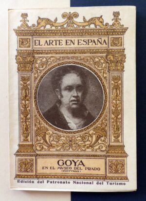DOMÉNECH, Rafael - El Arte en España. Nº14. Goya en el Museo del Prado (Pinturas)