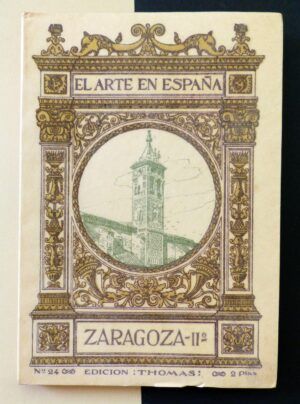 Gascón de Gotor, Anselmo - El Arte en España. Nº24. Zaragoza II