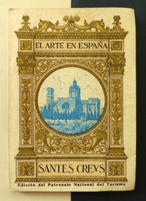 ARCO, Luis del - El Arte en España. Nº32. Monasterio des Santes Creus