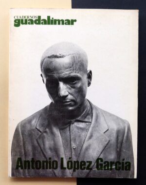 VV. AA. - Cuadernos GUADALIMAR. nº2. Antonio López García