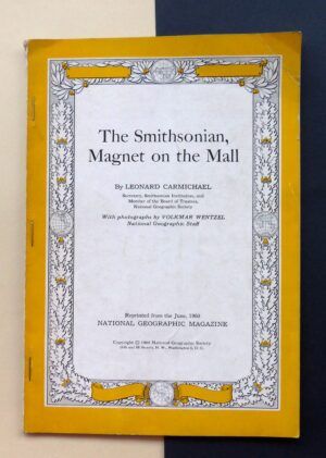 CARMICHAEL, Leonard - The Smithsonian, Magnet on the Mall