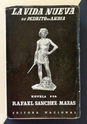 SÁNCHEZ MAZAS, Rafael - La vida nueva de Pedrito de Andía