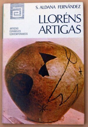 ALDANA FERNÁNDEZ, Salvador - Artistas españoles contemporáneos. LLORÉNS ARTIGAS