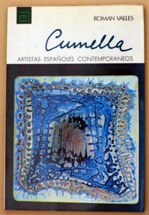 VALLÉS, Román - Artistas españoles contemporáneos. ANTONI CUMELLA