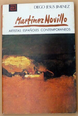 JIMENEZ, Diego Jesús - Artistas españoles contemporáneos. MARTINEZ NOVILLO