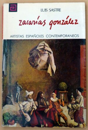 SASTRE, Luis - Artistas españoles contemporáneos. ZACARÍAS GONZÁLEZ