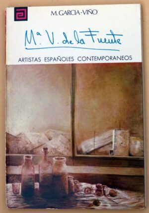 GARCÍA-VIÑO, Manuel - Artistas españoles contemporáneos. Mª VICTORIA DE LA FUENTE