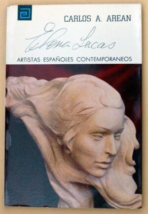 AREAN, Carlos A. - Artistas españoles contemporáneos. ELENA LUCAS