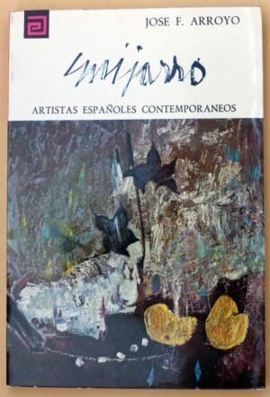 ARROYO, José F. - Artistas españoles contemporáneos. ANTONIO GUIJARRO