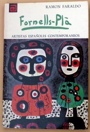 FARALDO, Ramón - Artistas españoles contemporáneos. FORNELLS PLÁ