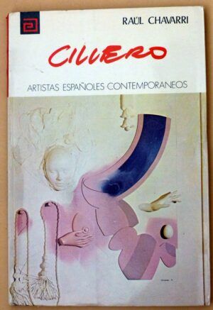CHÁVARRI, Raúl - Artistas españoles contemporáneos. CILLERO