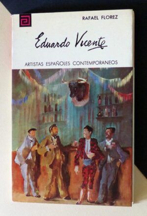 FLOREZ, Rafael - Artistas españoles contemporáneos. EDUARDO VICENTE