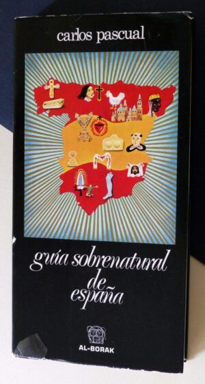 PASCUAL, Carlos - Guía sobrenatural de España