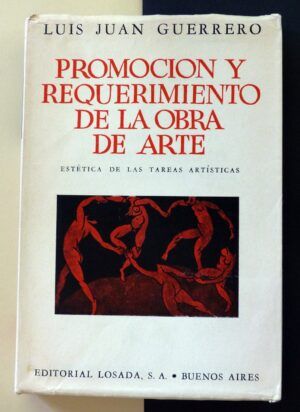 GUERRERO, Luis Juan - Promoción y requerimiento de la obra de Arte. Estética de las tareas artísticas