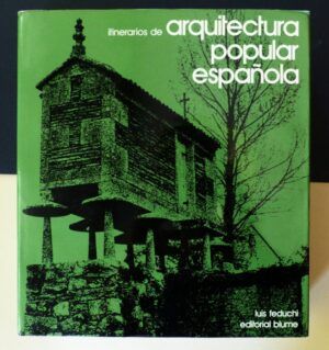 FEDUCHI, Luis - Itinerarios de arquitectura popular española. Tomo II