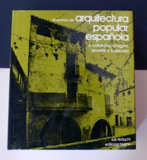 FEDUCHI, Luis - Itinerarios de arquitectura popular española. Tomo III