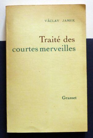 JAMEK, Václav - Traité des courtes merveilles