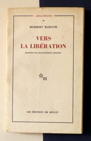MARCUSE, Herbert - Vers la libération. Au-dela de l'homme unidimensionnel