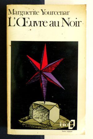 YOURCENAR, Marguerite - L'ouvre au noir