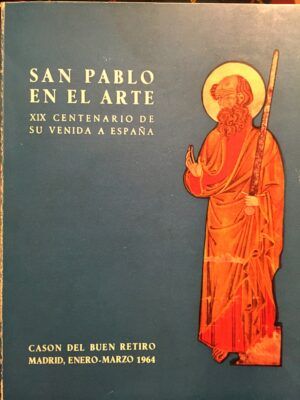 Sanz Pastor, Consuelo - San Pablo en el arte. XIX Centenario de su venida a España.