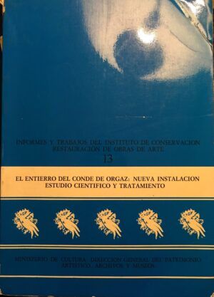 VV. AA. - El entierro del Conde Orgaz: nueva instalación. Estudio científico y tratamiento.