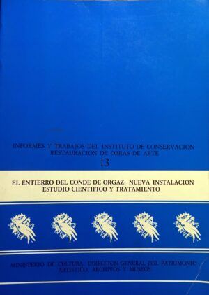 VV. AA. - El entierro del Conde Orgaz: nueva instalación. Estudio científico y tratamiento.