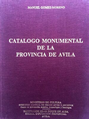 Gómez Moreno, Manuel - Catálogo monumental de la provincia de Ávila. Láminas I.