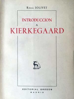 Jolivet, Régis - Introducción a Kierkegard