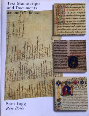 Fogg, Sam - Text Manuscripts and Documents 2200BC to 1600AD. Catalogue 16.