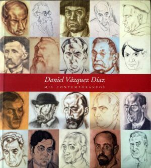 VV. AA. - Daniel Vázquez Díaz. Mis contemporáneos.