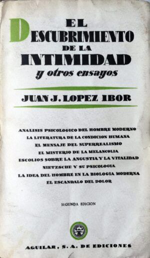 López Ibor, Juan J. - El descubrimiento de la intimidad y otros ensayos.