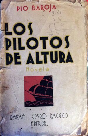 Baroja, Pío - Los pilotos de altura.
