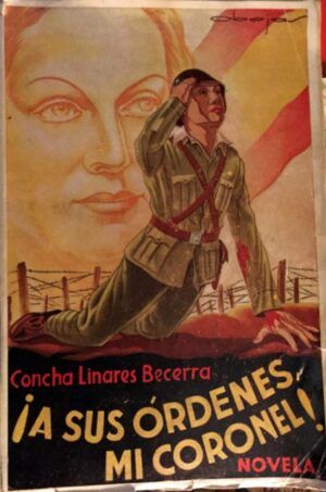 Linares Becerra, Concha - ¡A sus órdenes, mi coronel!