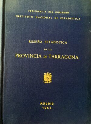 INSTITUTO NACIONAL DE ESTADÍSTICA - Reseña Estadística de la Provincia de Tarragona.