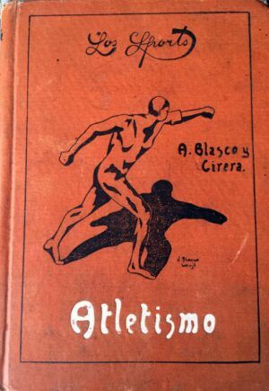 Blasco y Cirera, Antonio - Atletismo.