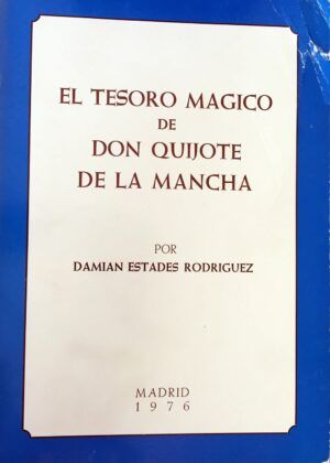 Estades Rodríguez, Damián - El tesoro mágico de Don Quijote de la Mancha.