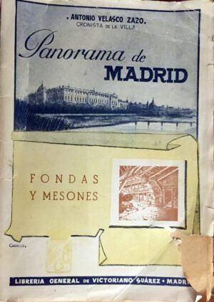 Velasco Zazo, Antonio - Panorama de Madrid. Fondas y mesones.