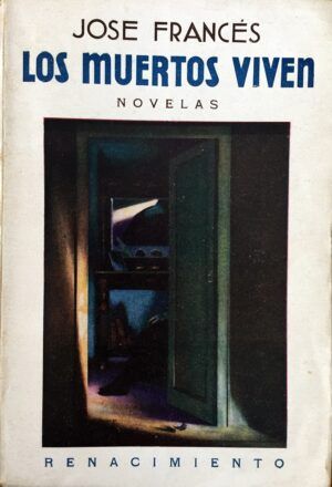 FRANCÉS, José - Los muertos viven