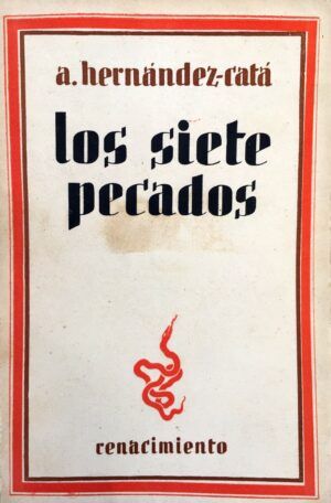 HERNÁNDEZ CATÁ, A. - Los siete pecados.