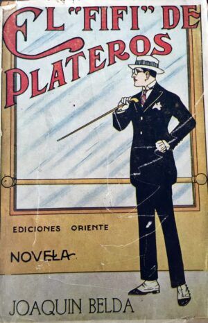 BELDA, Joaquín - El Fifí de Plateros (Novela mejicana)